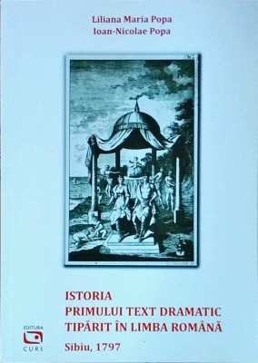Liliana Maria Popa, Ioan Nicolae Popa - Istoria primului text dramatic tiparit foto