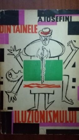 Din tainele iluzionismului-A. Iosefini