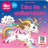 &Eacute;des, kis unikornisom - Darvas Fl&oacute;ra