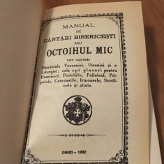 MANUAL DE CANTARI BISERICESTI/OCTOIHUL MIC. ORHEI1992 REPRODUCE EDITIA SIBIU1908