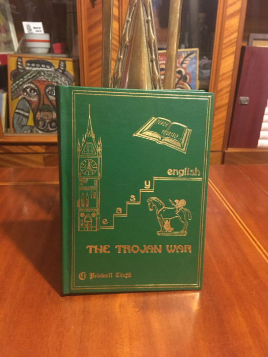 THE TROJAN WAR (ediție de lux, PRIETENII CARTII - superb ilustrată!)