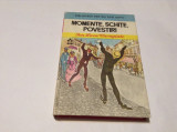 MOMENTE, SCHITE, POVESTIRI de ION LUCA CARAGIALE-R7