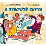 A gy&oacute;gy&iacute;t&oacute; kutya - Julia Donaldson