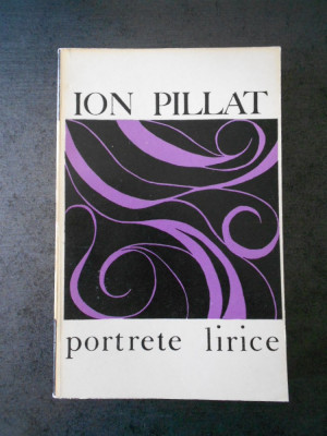 ION PILLAT - PORTRETE LIRICE foto
