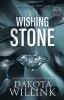 Wishing Stone - Dakota Willink - The Stone Series, Vol. 4 - Romanță, Crăciun