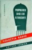 Carte Tehnica G. P. Grudinskaia - Propagarea undelor ultrascurte, 1959, Brosata, 76 pagini, 13x20cm