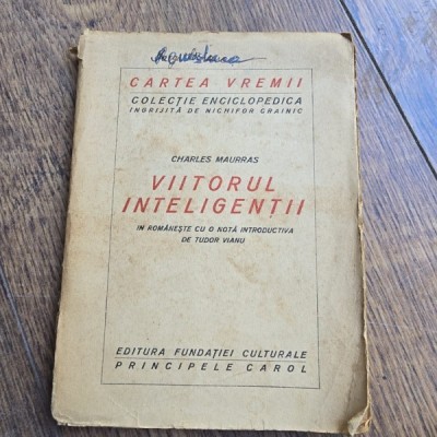 Viitorul inteligentii - Charles Maurras foto
