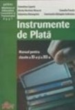 Instrumente de plata - manual pentru clasele a XI-a si a XII-a