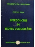 Sultana Craia - Introducere in teoria comunicarii (editia 2007)