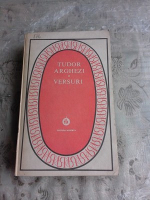 VERSURI - TUDOR ARGHEZI EDITIE BROSATA foto