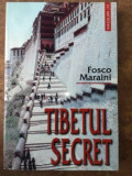 Tibetul secret- Fosco Maraini