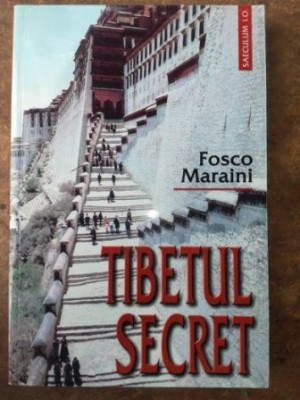 Tibetul secret- Fosco Maraini foto