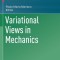 Variational Views in Mechanics