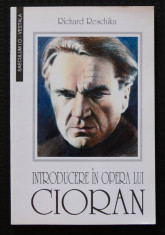 Richard Reschika - Introducere in opera lui Cioran foto