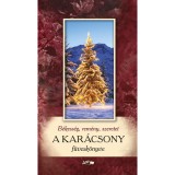 A kar&aacute;csony f&uuml;vesk&ouml;nyve - B&eacute;kess&eacute;g, rem&eacute;ny, szeretet - Hunyadi Csaba Zsolt