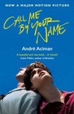 Call Me By Your Name | Andre Aciman, Atlantic Books
