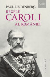 Regele Carol I al Romaniei &ndash; Paul Lindenberg