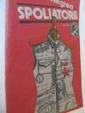 Spoliatorii - Radu Negrea