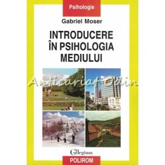 Introducere In Psihologia Mediului - Gabriel Moser