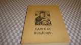 Carte de rugaciuni pentru credinciosii Greco Catolici - 1990