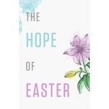 The Hope of Easter (Pack of 25)