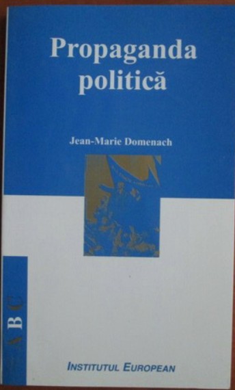 Jean Marie Domenach - Propaganda politica / Institutul European