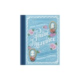 Jane Austen's Pride and Prejudice: A Book-To-Table Classic