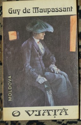 Guy de Maupassant - O viata foto