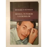 Richard P. Feynman - Sensul tuturor lucrurilor: g&acirc;ndurile unui cetățean și om de știință