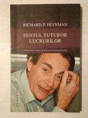 Richard P. Feynman - Sensul tuturor lucrurilor: g&acirc;ndurile unui cetățean și om de știință