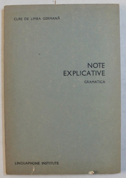 CURS DE LIMBA GERMANA - NOTE EXPLICATIVE GRAMATICA * PREZINTA INSEMNARI CU CREIONUL