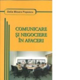 Comunicare si negociere in afaceri - Delia Mioara Popescu