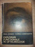 Explorari functionale in oftalmologie- Paul Cernea, Florica Constantin