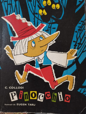 Pinocchio, C. Collodi, ilustrații color de Eugen Taru, 1971, Ion Creanga foto