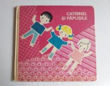 Catrinel si papusile - Editura Ion Creanga (1980) - Carte de colectie
