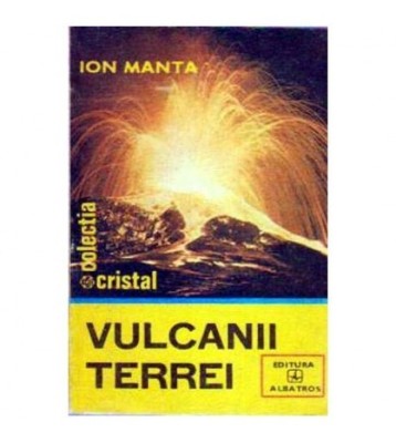 Ioan Manta - Vulcanii Terrei - 104892 foto