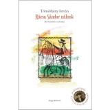 R&oacute;zsa S&aacute;ndor n&aacute;lunk - Bety&aacute;rok &eacute;s egyebek - T&ouml;m&ouml;rk&eacute;ny Istv&aacute;n