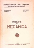 Probleme de Mecanica - O. Pirvulescu, M. Buculei, G. Petrescu, S. Mitis - Culegere Editura Universitatea din Craiova, 1973