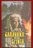 Karl May, &quot;Caravana sfanta&quot; - 1992