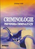 Criminologie - Prevenirea Criminalitatii foto