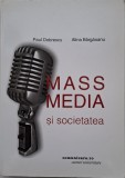 Mass media si societatea &ndash; Paul Dobrescu, Alina Bargaoanu