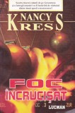 Bnk ant Nancy Kress - Foc incrucisat ( SF ), Lucman