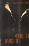 Nelinistile Dragostei de Max Bridge, Editura App, 1991, 160 Pagini, Roman Celebru, Literatura Clasica