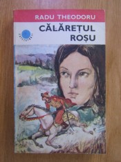 Radu Theodoru - Calaretul rosu foto