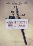 Mai mult decat simple pareri - 2014 - Ravi Zacharias (AB128)