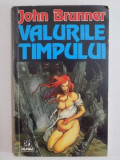 VALURILE TIMPULUI de JOHN BRUNNER , 1996, Nemira