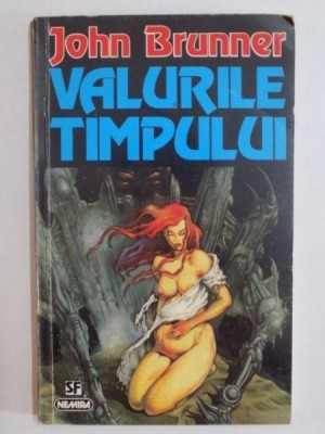 VALURILE TIMPULUI de JOHN BRUNNER , 1996 foto
