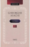Opere Vol.1 - Gheorghe Asachi