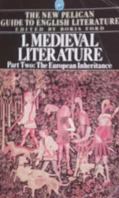 Boris Ford - Medieval Literature: The European Inheritance, volume I, part two (editia 1983) foto