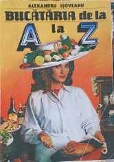 BUCATARIA DE LA A LA Z-ALEXANDRU ISOVEANU-267232 foto